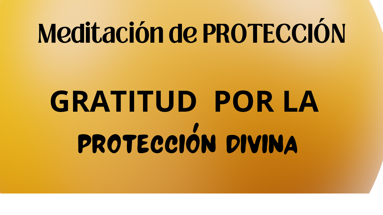 Meditación de PROTECCIÓN